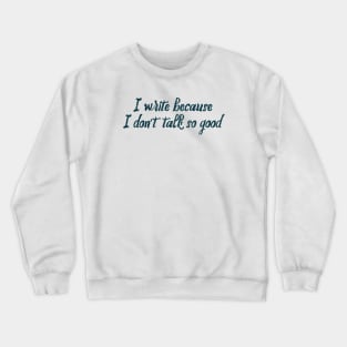 Funny Introvert Writer Text Quote Crewneck Sweatshirt